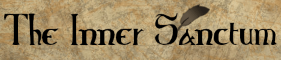 The Inner Sanctum - Your Writing and Roleplaying Sanctuary