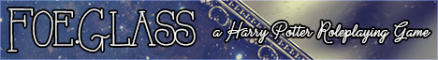 Foe.Glass - A Harry Potter Roleplaying Site