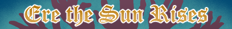 Ere the Sun Rises - A High Fantasy Original RPG