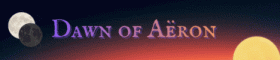 Dawn of Aëron - Original medieval fantasy