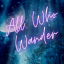 All Who Wander